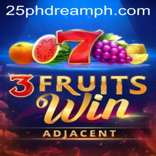 Discover the Exciting World of 3FruitsWin with 25 Phdream
