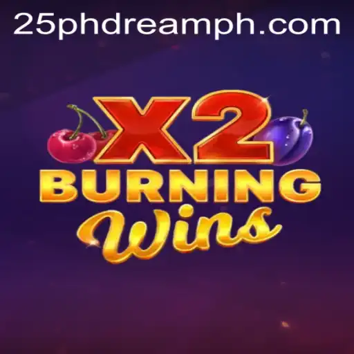 Exploring the Thrills of BurningWinsX2 with 25 PhDream