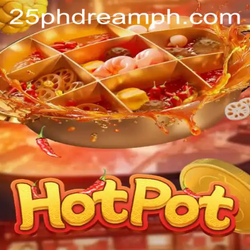 Exploring the Fiery Adventure of Hotpot: 25 Phdream