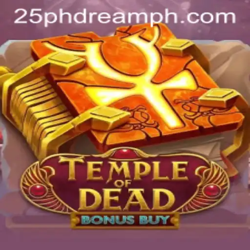 Exploring the Thrills of TempleofDeadBonusBuy: The 25 PhDream Experience
