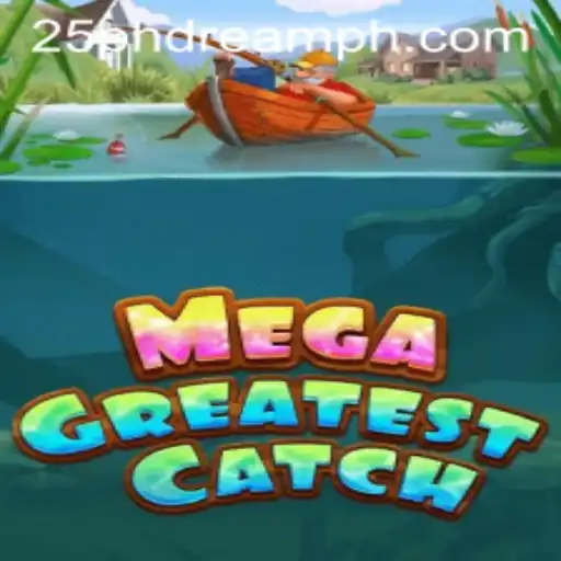 MegaGreatestCatch: Dive Into the Excitement of an Unforgettable Gaming Experience