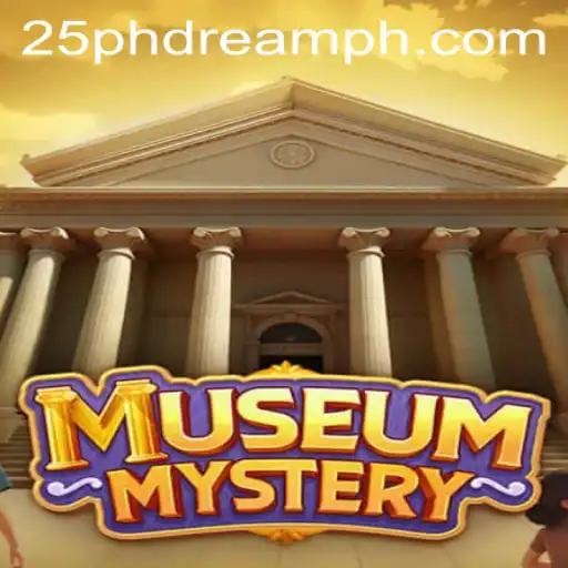 MuseumMystery: Unveiling Secrets with 25 Phdream
